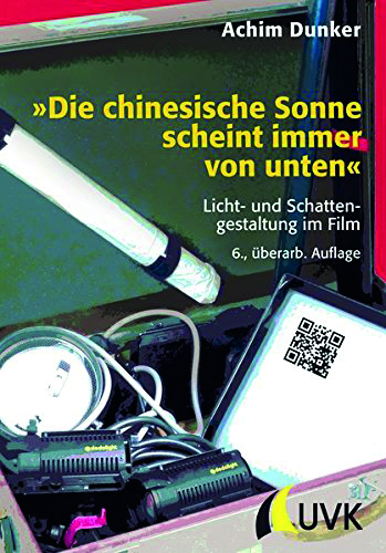 Cover: Die chinesische Sonne scheint immer von unten